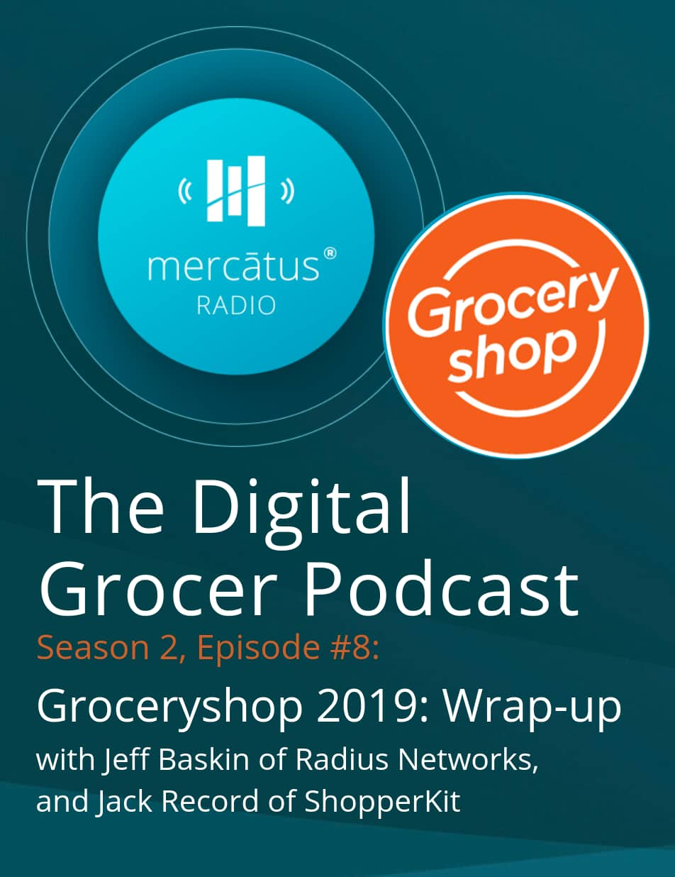 Groceryshop 2019 with Radius Networks & ShopperKit