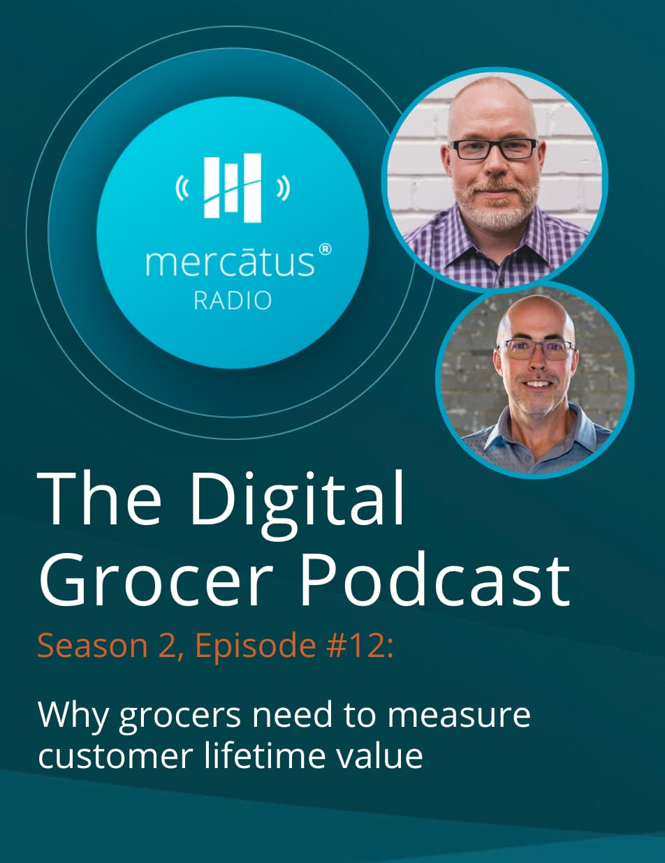 Why Grocers need to Measure Customer Lifetime Value